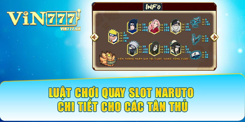 Luật chơi quay slot Naruto chi tiết cho các tân thủ